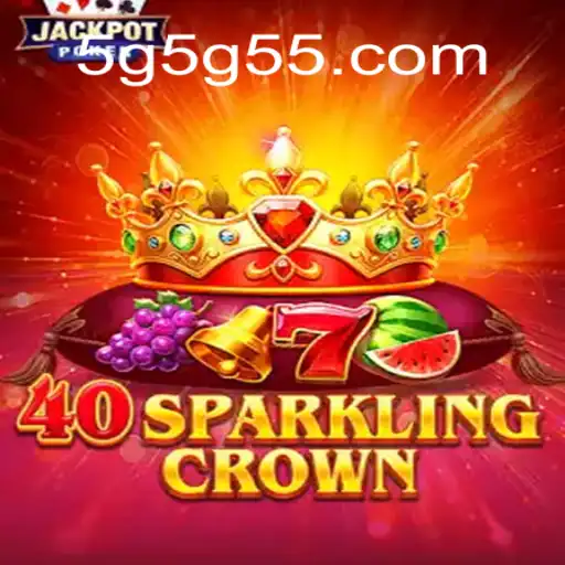 40SparklingCrown: Um Novo Horizonte de Entretenimento com 5G5G.com